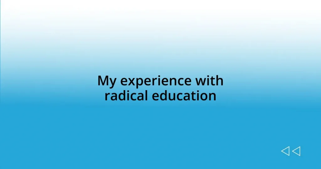 My experience with radical education