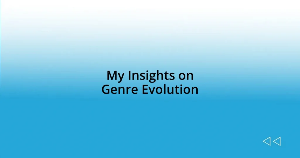 My Insights on Genre Evolution