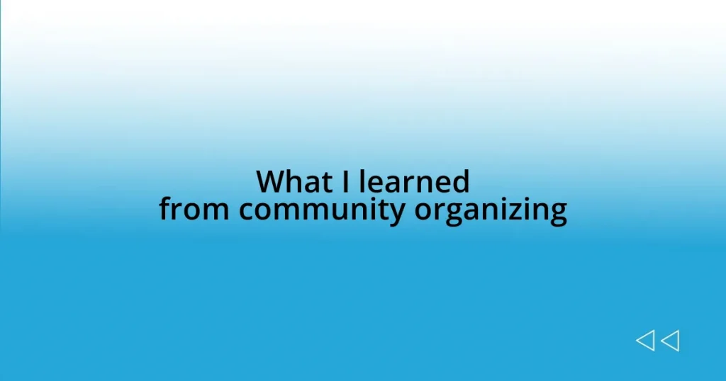 What I learned from community organizing