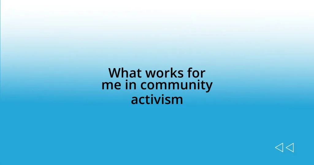 What works for me in community activism