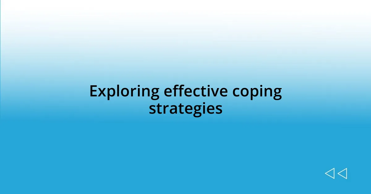 Exploring effective coping strategies