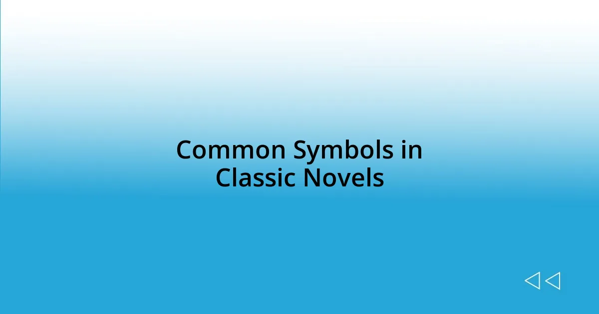 Common Symbols in Classic Novels