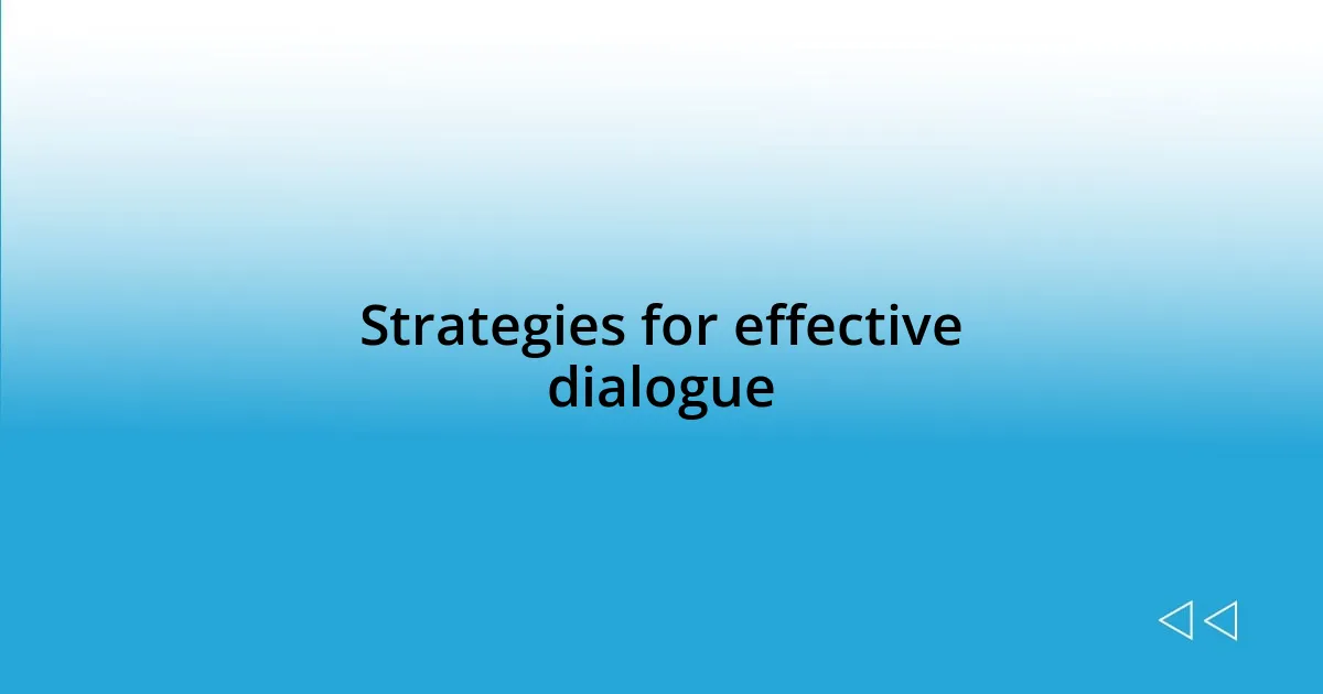 Strategies for effective dialogue