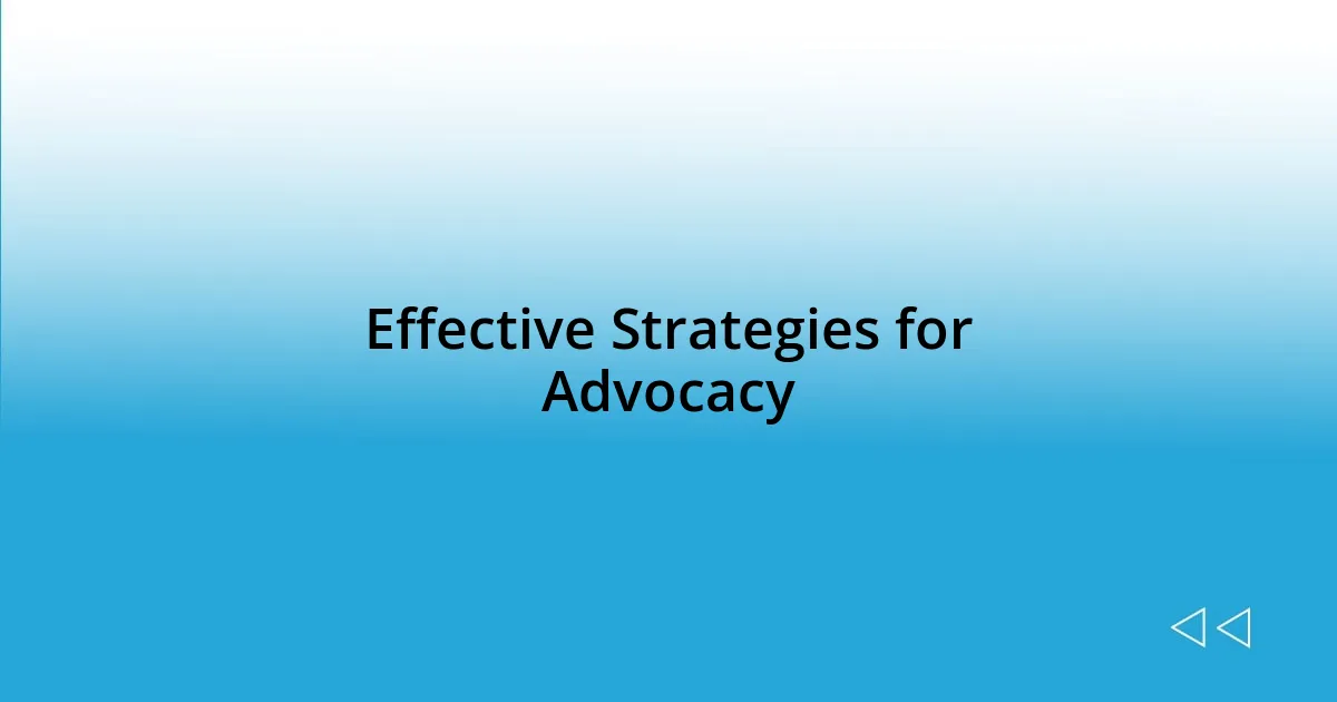 Effective Strategies for Advocacy