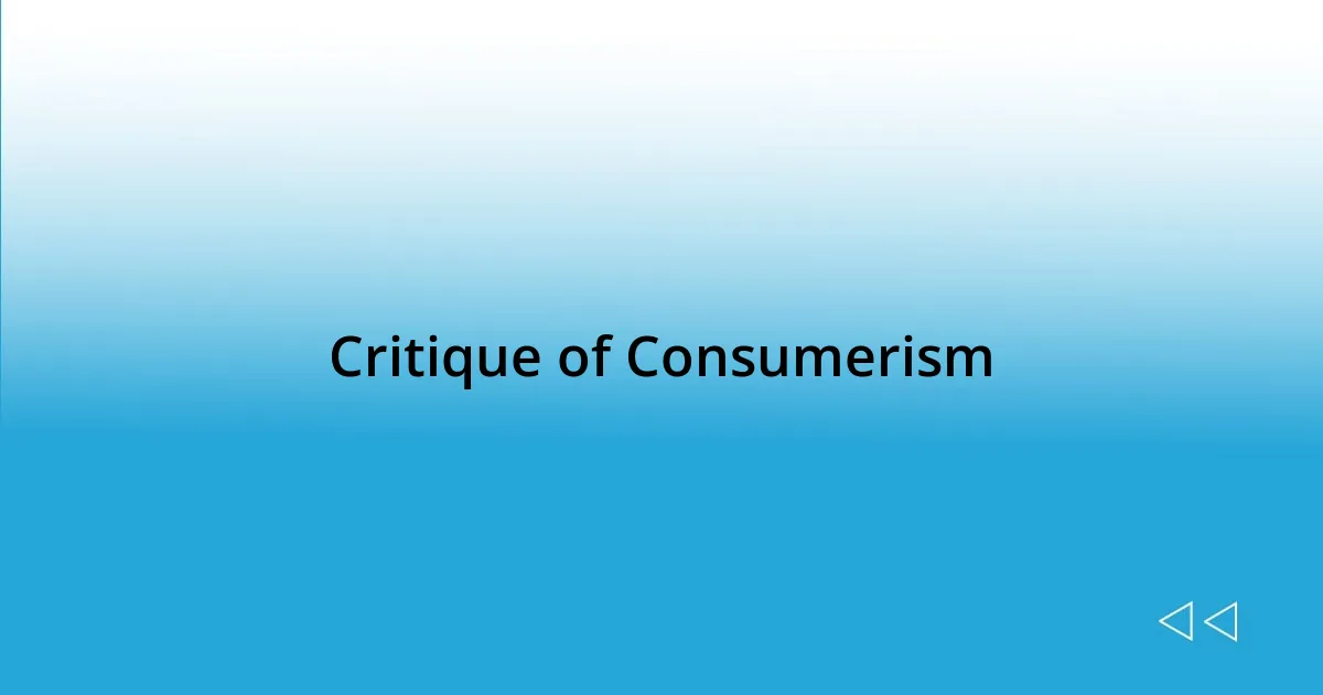 Critique of Consumerism