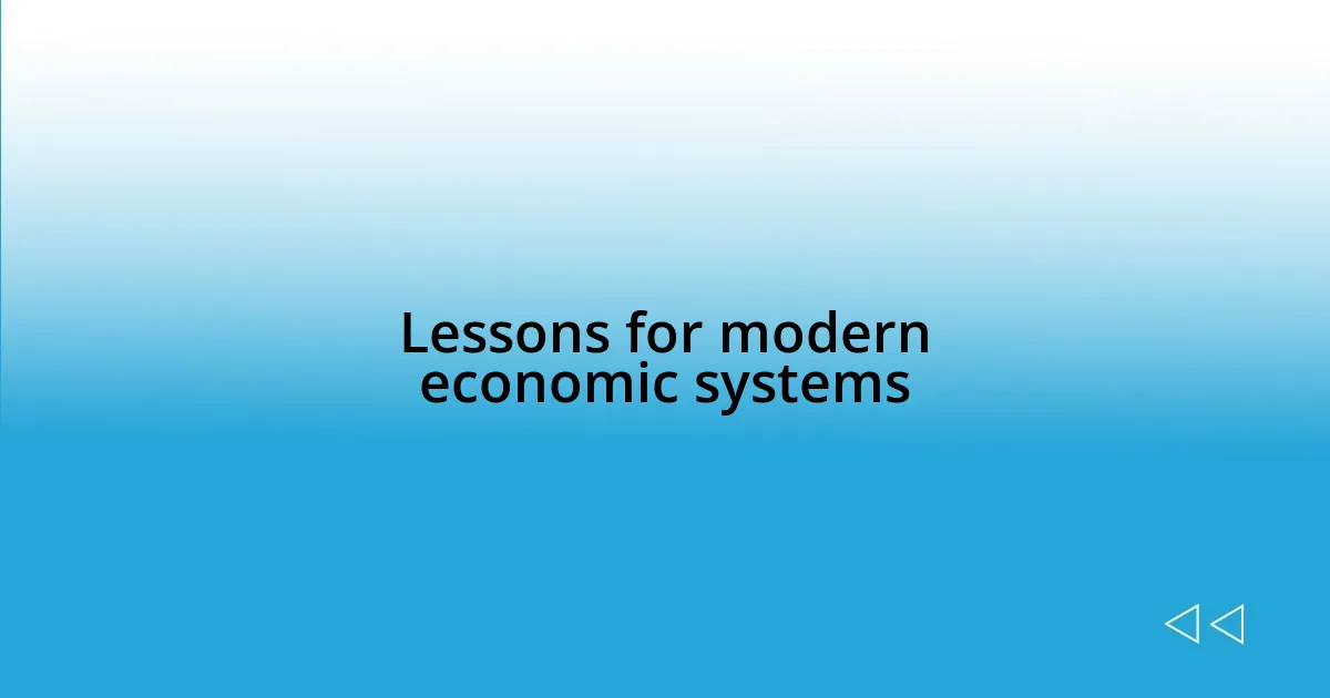 Lessons for modern economic systems